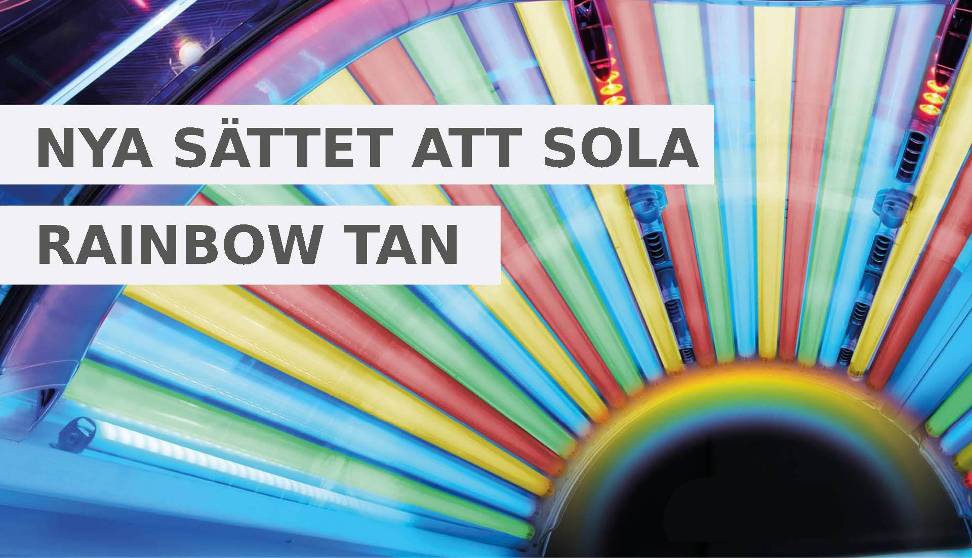 Rainbow Tan - Nya sättet att sola